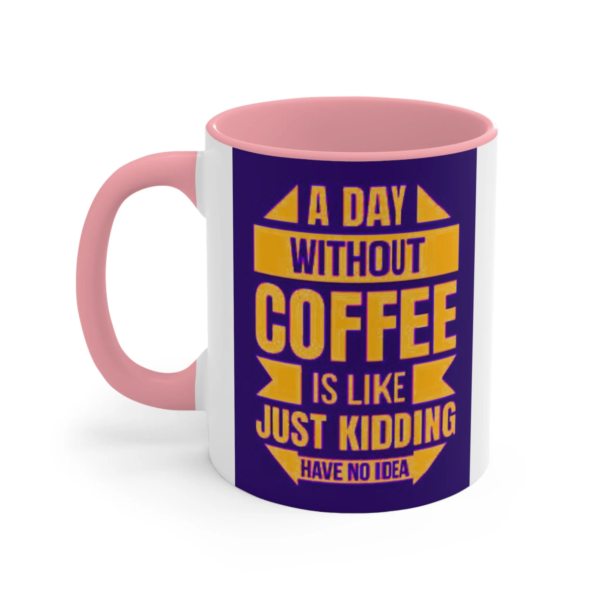 A Day Without Coffee Mug, teacher gift, coworker gift, unique gift, gift for mom, gift for dad, funny gift, sister gift, motivation gift