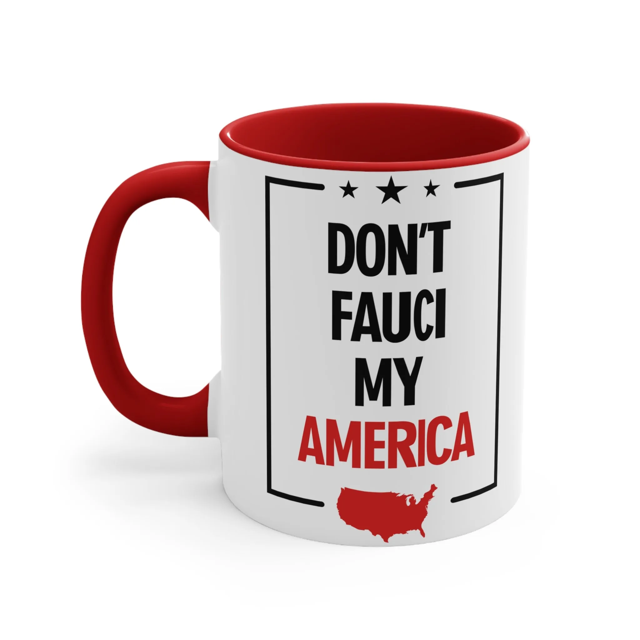 Don't Fauci My America Mug (2 sizes, 2 colors)