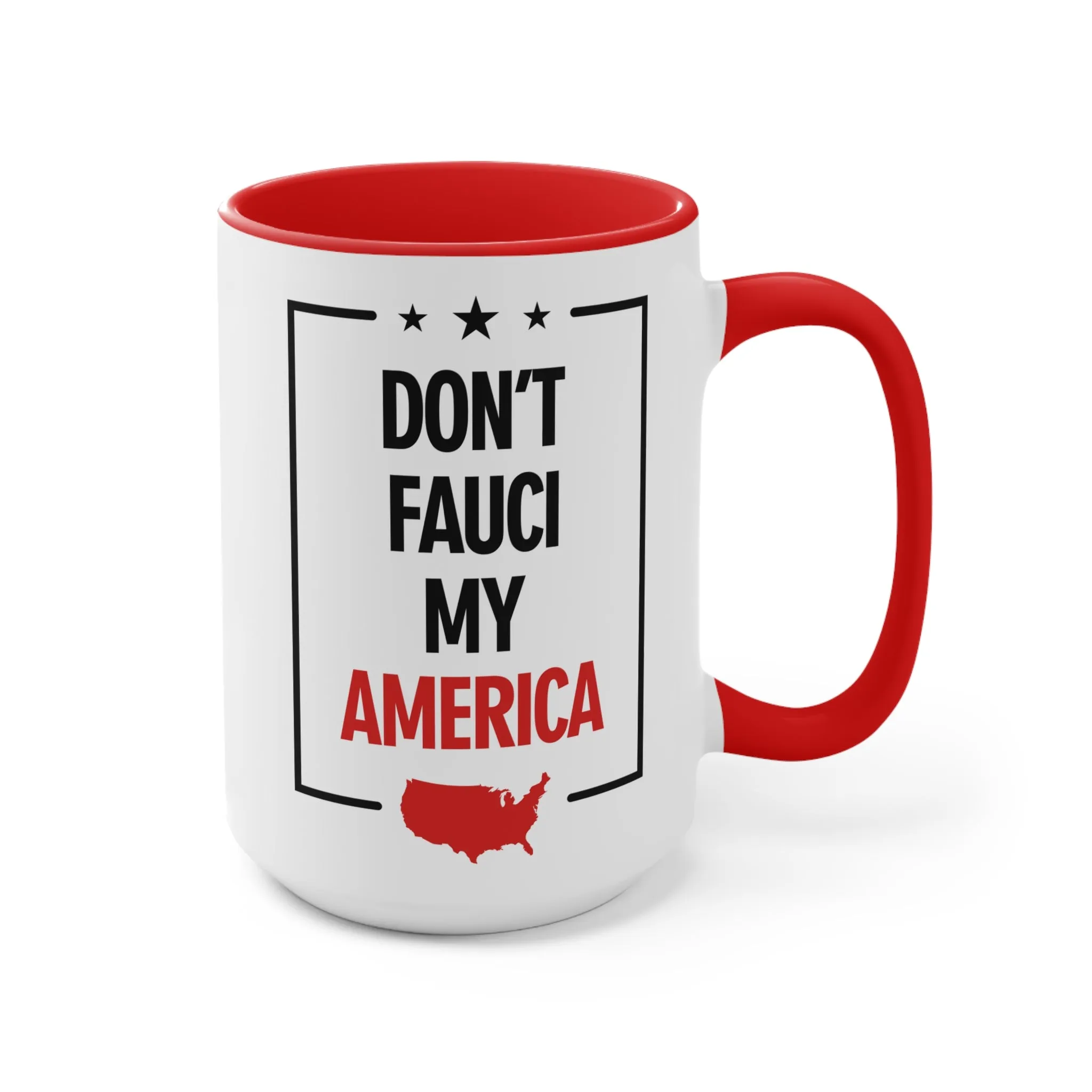 Don't Fauci My America Mug (2 sizes, 2 colors)