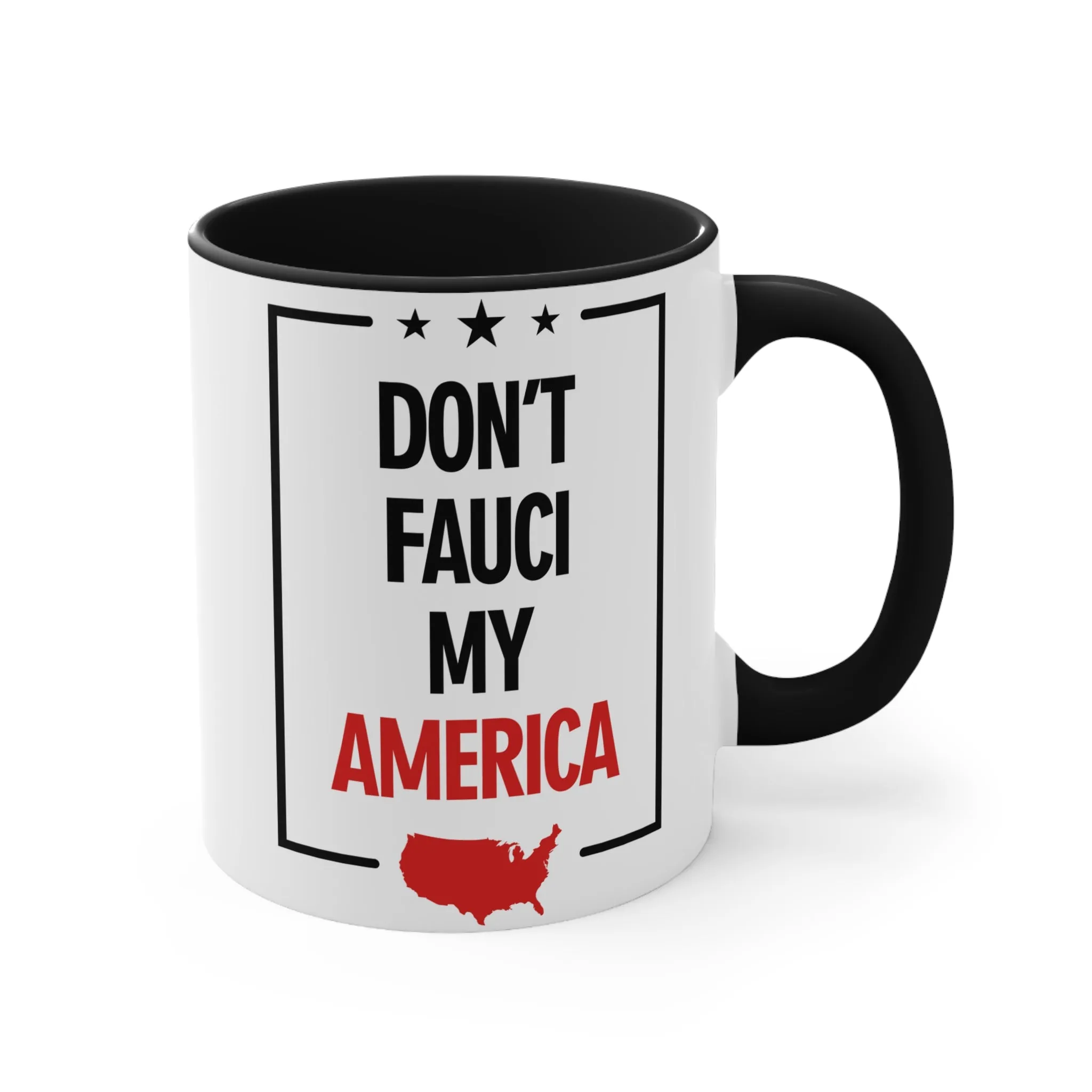 Don't Fauci My America Mug (2 sizes, 2 colors)