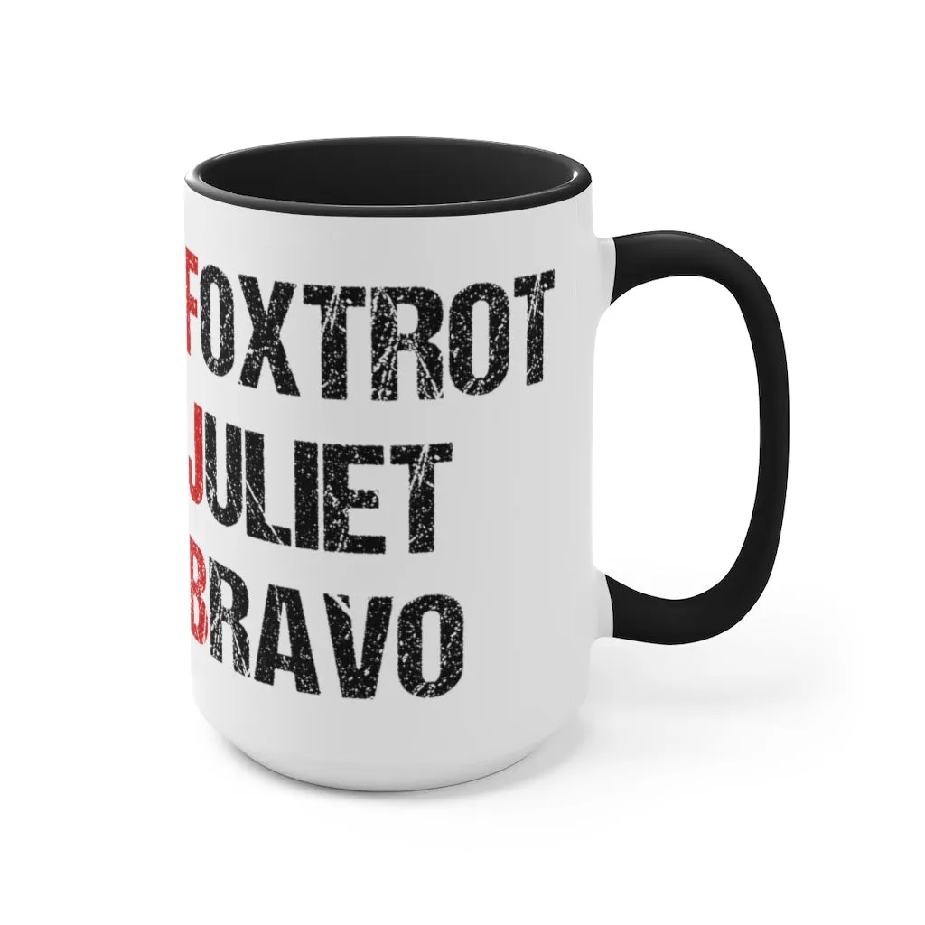 Foxtrot Juliet Bravo Mug (2 sizes, 2 colors)