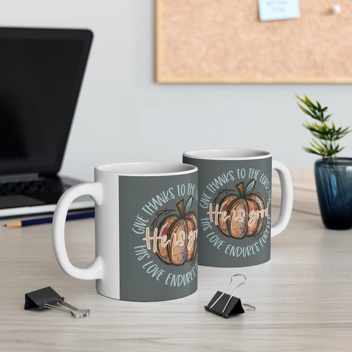 Give Thanks To The Lord Mug - Christian Mug - Bible Verse Mugs - Scripture Mugs