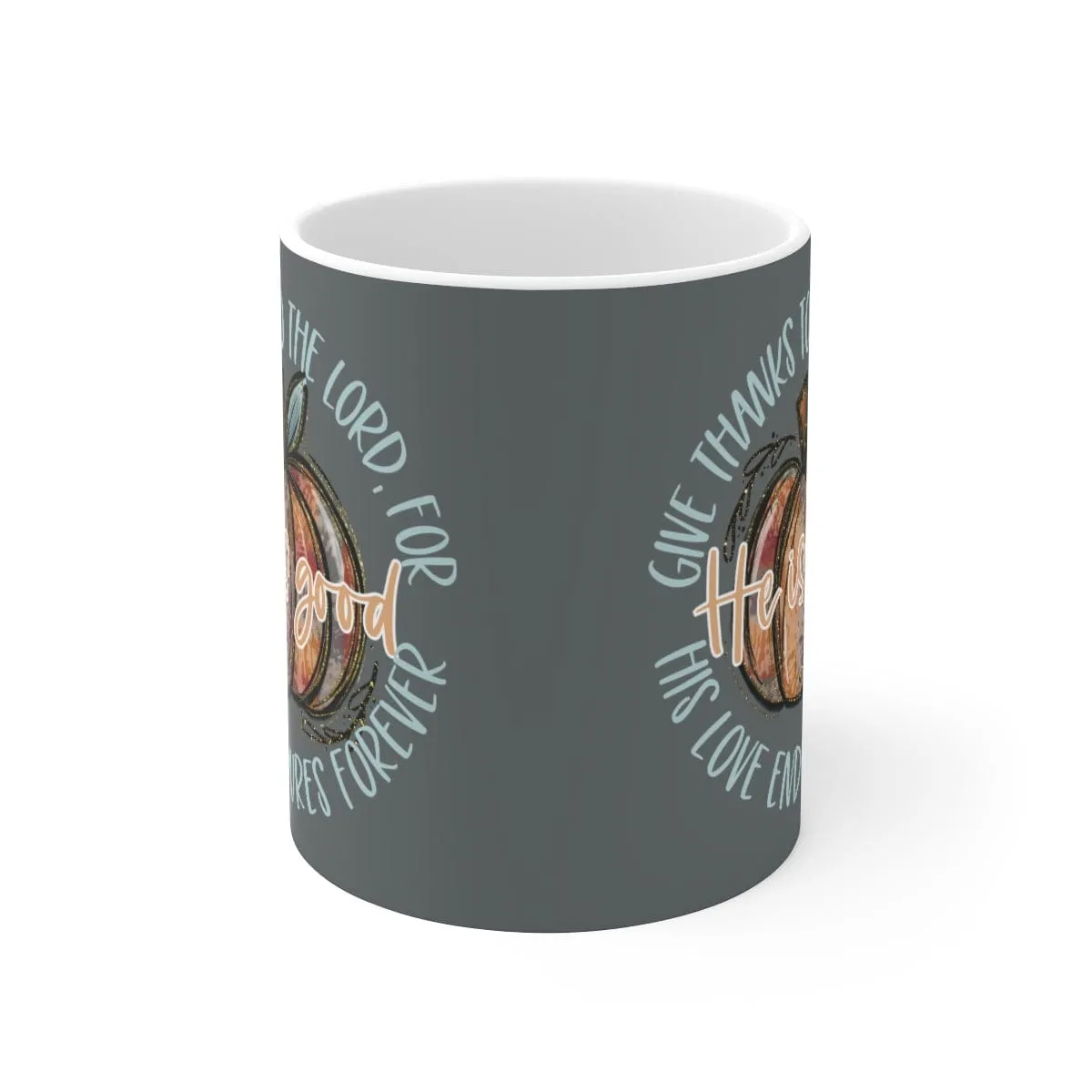 Give Thanks To The Lord Mug - Christian Mug - Bible Verse Mugs - Scripture Mugs