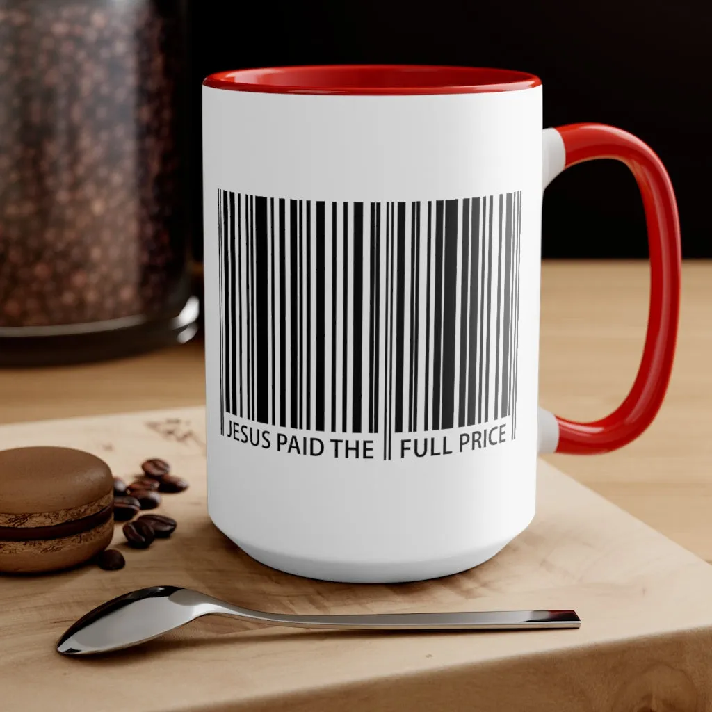 Jesus Paid The Full Price Mug