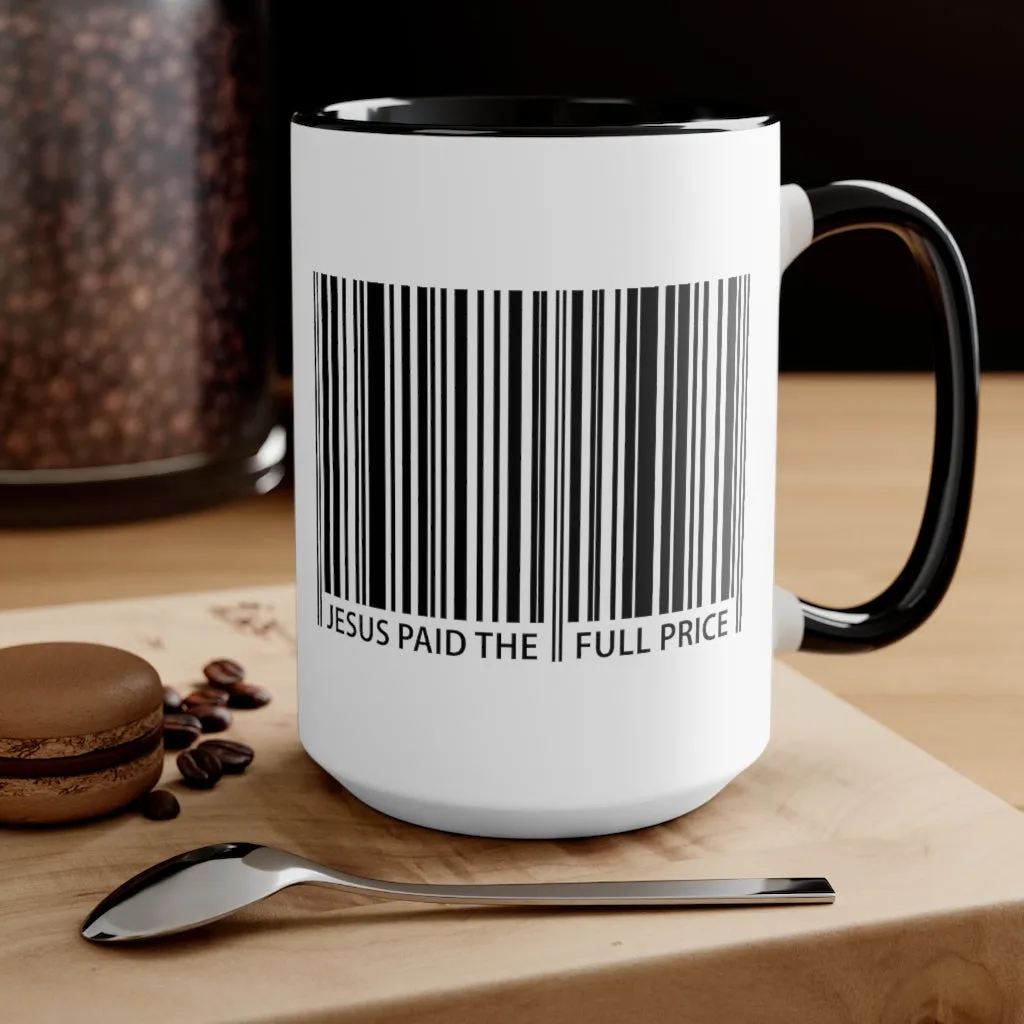 Jesus Paid The Full Price Mug