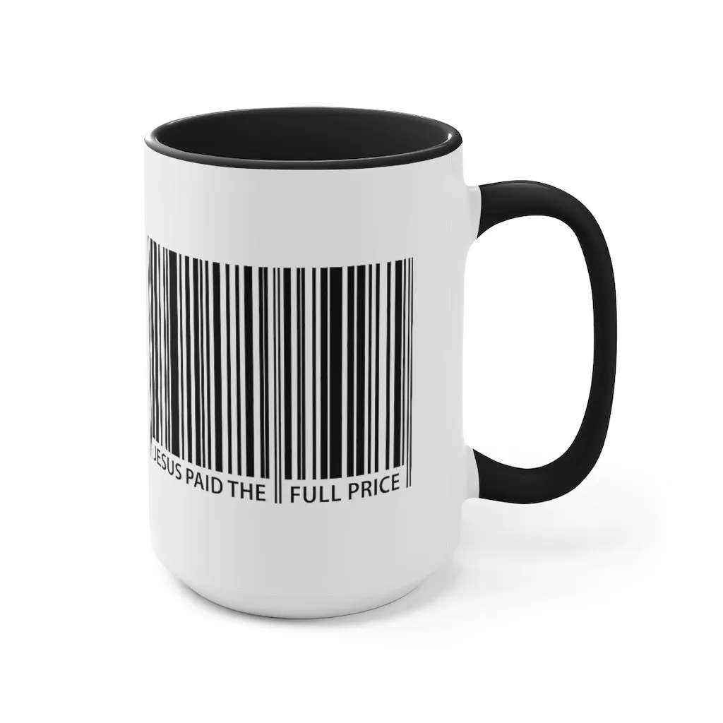 Jesus Paid The Full Price Mug