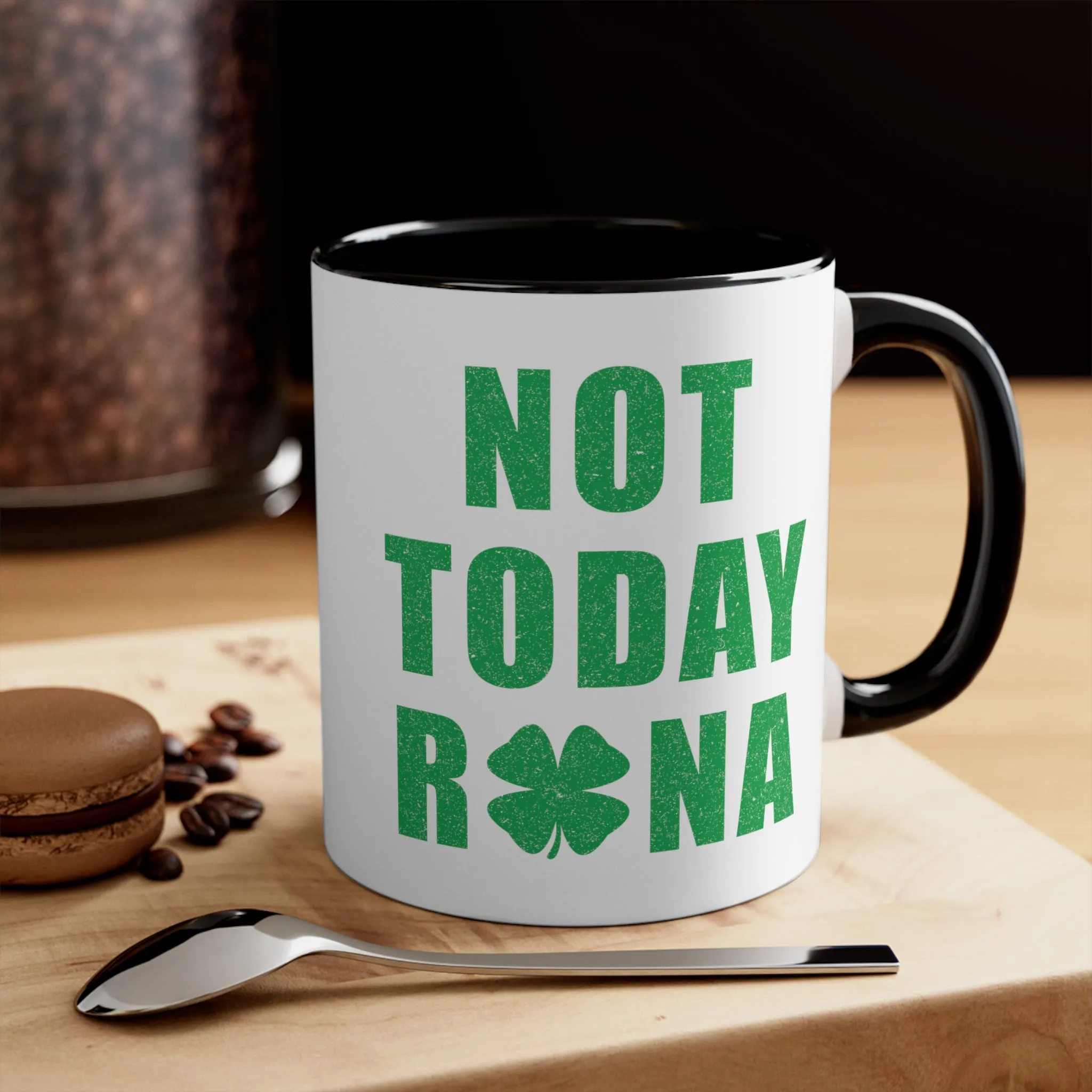 Not Today Rona Mug