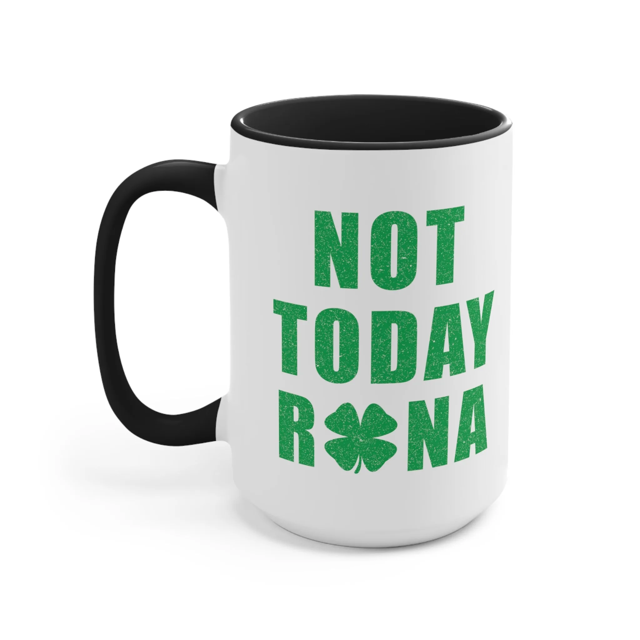 Not Today Rona Mug