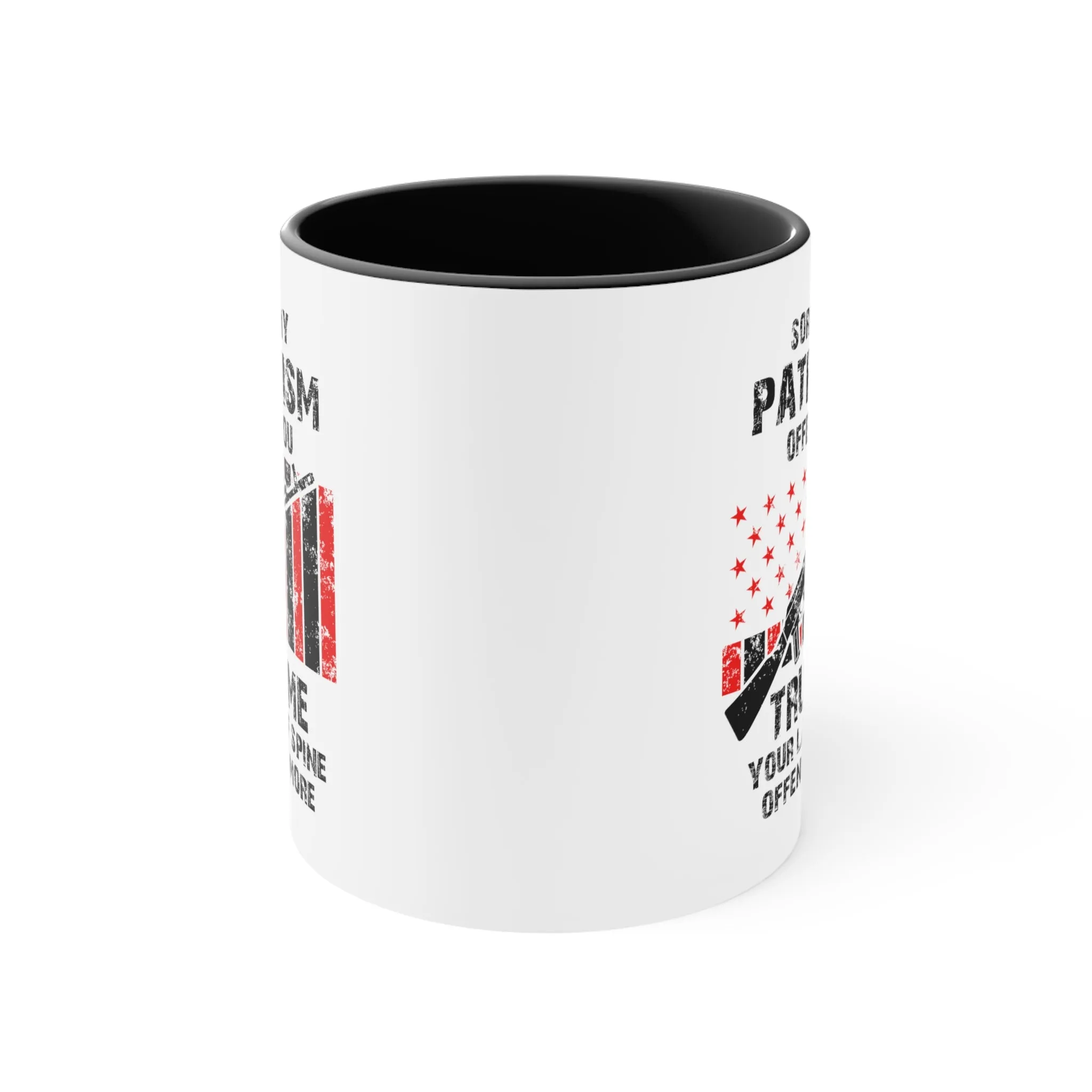 Sorry If My Patriotism Offends You Mug (2 sizes, 3 colors)